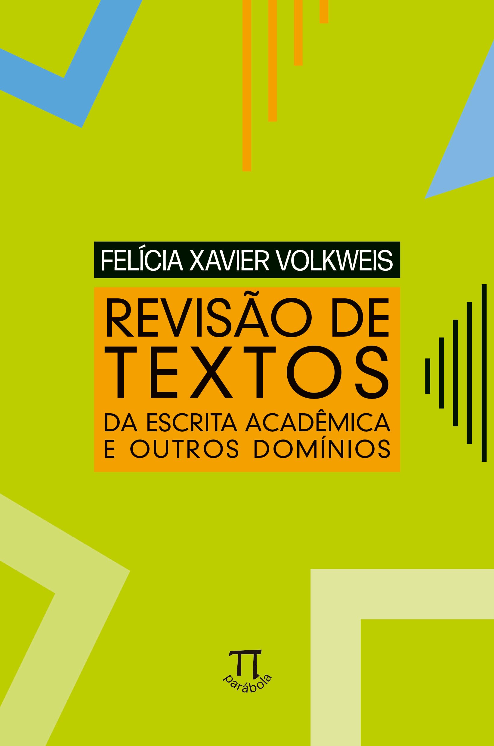 Revisão de textos: da escrita acadêmica e outros domínios